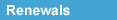 Renewals
